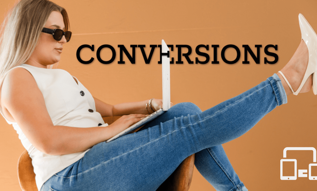 What’s A Conversion?