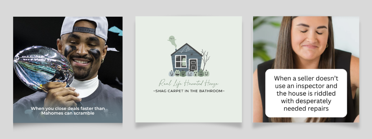 Social media post examples from a realtor that shows funny memes and personalized posts for the brand instead of using AI trends